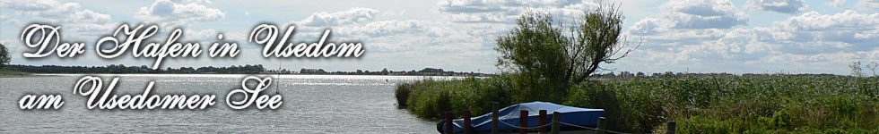 Der Hafen der Stadt Usedom und der Usedomer See